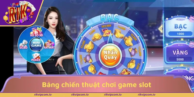 Bảng chiến thuật chơi game slot thông minh