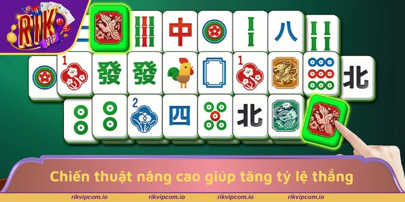 Chiến thuật nâng cao giúp tăng tỷ lệ thắng