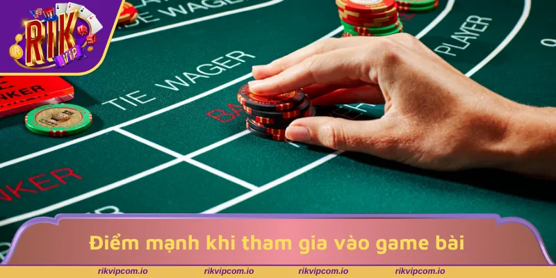 Điểm mạnh khi tham gia vào game bài nổi bật