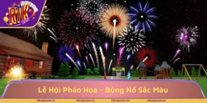 Lễ Hội Pháo Hoa